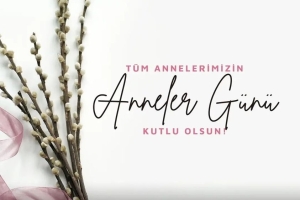 Anneler Günü...