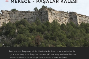 PAMUKOVA - MEKECE PAŞALAR KALESİ