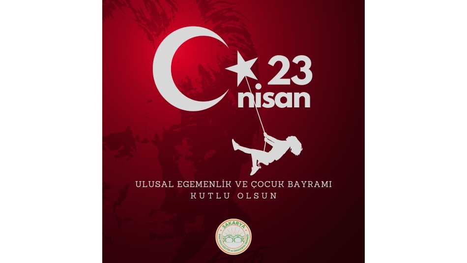 23 Nisan Ulusal Egemenlik ve Çocuk Bayramı
