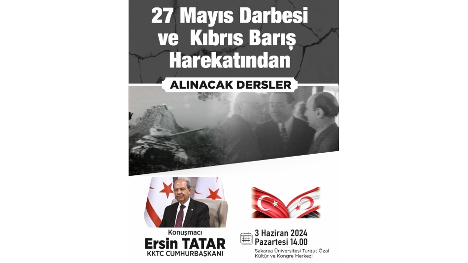 KKTC Cumhurbaşkanı Sn. Ersin TATAR beyefendinin konuşmacı olarak katılacağı, bizlerinde katkıda bulunduğumuz programa tüm halkımız davetlidir. — Geyve, Sakarya'da.