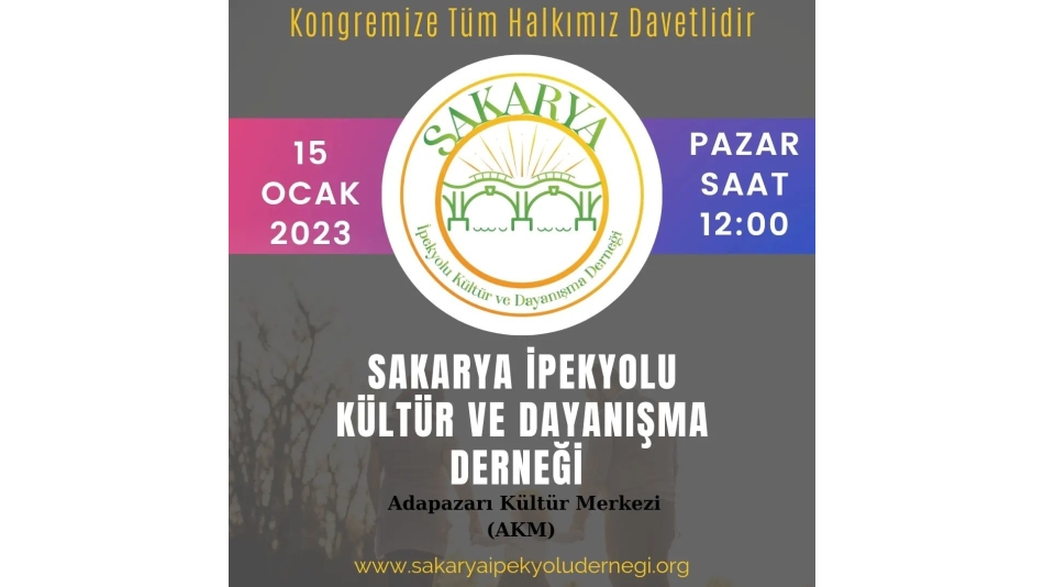 Sakarya İpekyolu Kültür ve Dayanışma Derneği Genel Kurur Duyurusu