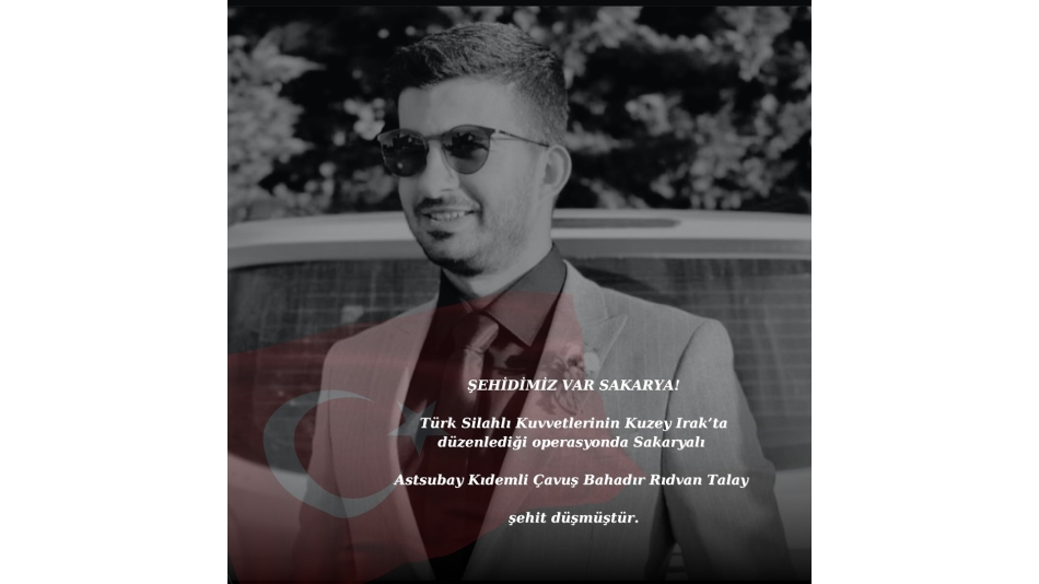 Şehidimize Allah’tan rahmet, ailesine ve yakınlarına başsağlığı diliyorum.